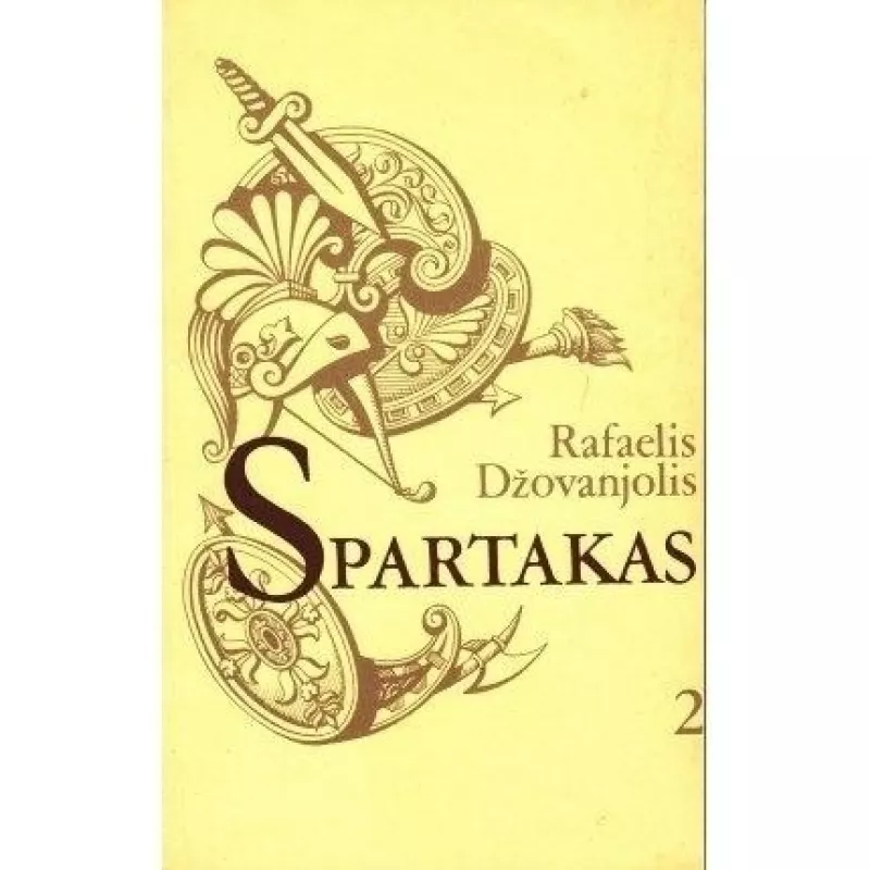 Spartakas I - II dalys ( 1987m.) - Rafaelis Džovanjolis, knyga