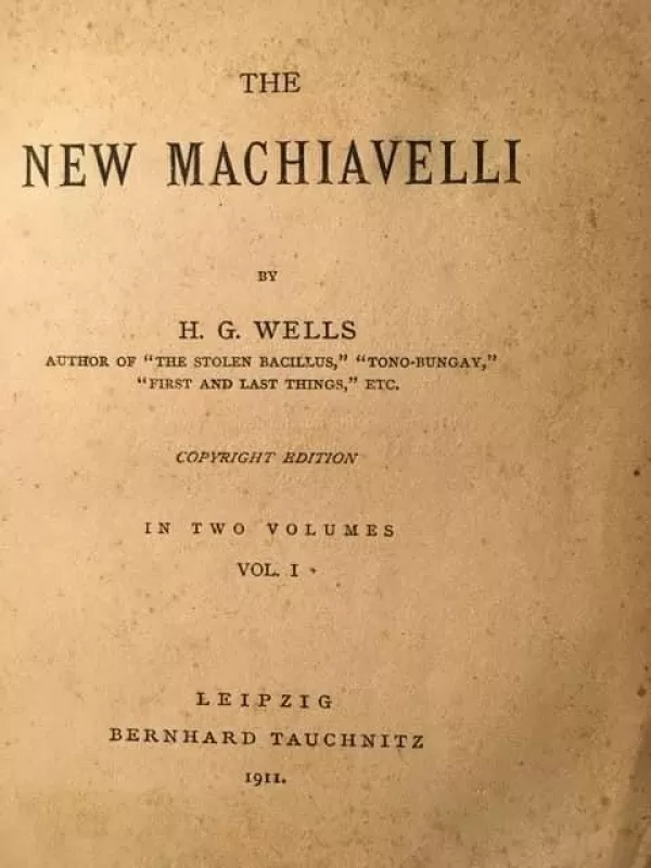 The New Machiavelli. In two volumes. - H.G. Wells, knyga