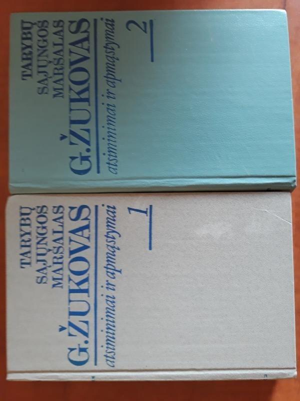 Tarybų sąjungos maršalas G. Žukovas. Atsiminimai ir apmąstymai . I - II dalys. - G. Žukovas, knyga 3