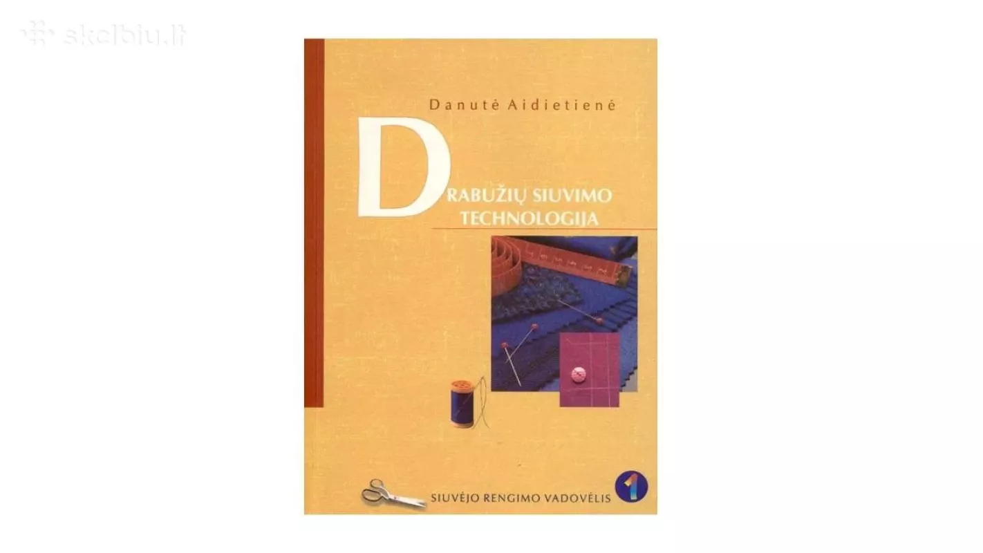 Drabužių siuvimo technologija - Danutė Aidietienė, knyga