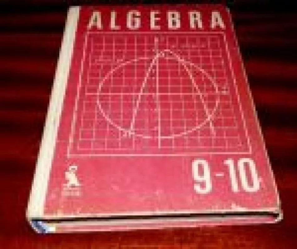 Algebra 9-10 - ir kiti Makaryčevas J., knyga