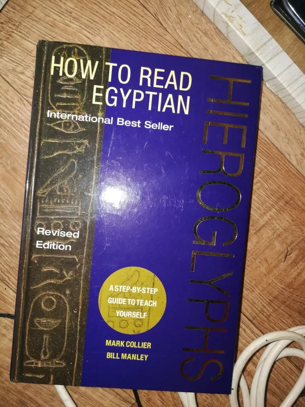 How to Read Egyptian Hieroglyphics - Mark Collier, knyga