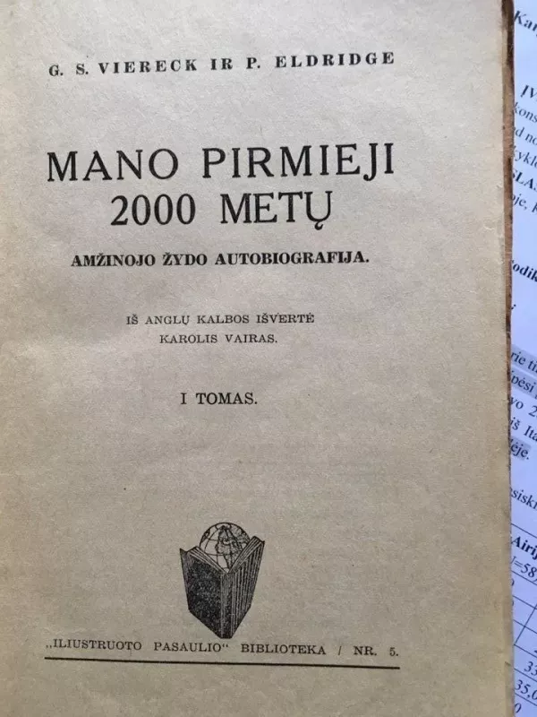 Mano pirmieji 2000 metų. Amžinojo žydo biografija. I tomas - G.S Viereck, P.  Eldridge, knyga