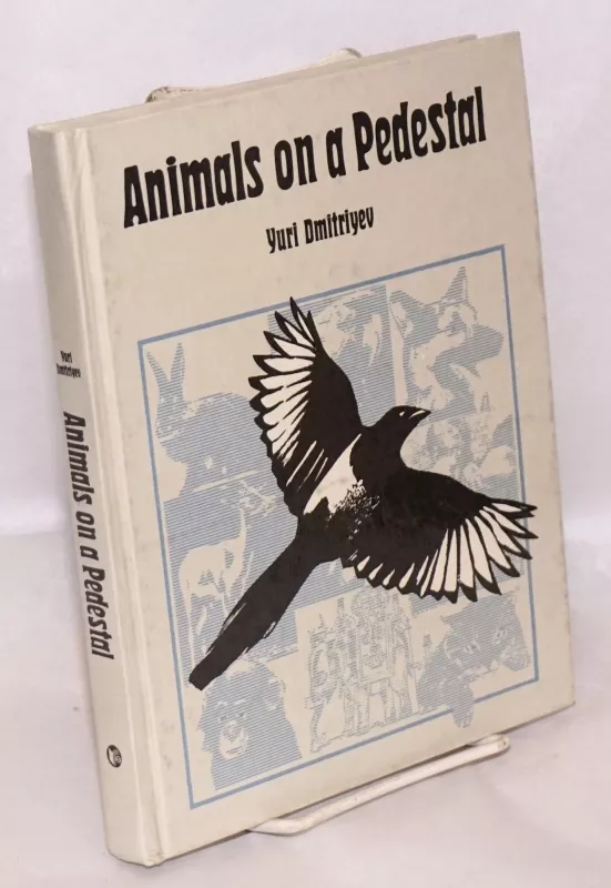 ANIMALS ON A PEDESTAL - Yuri Dmitriyev, knyga