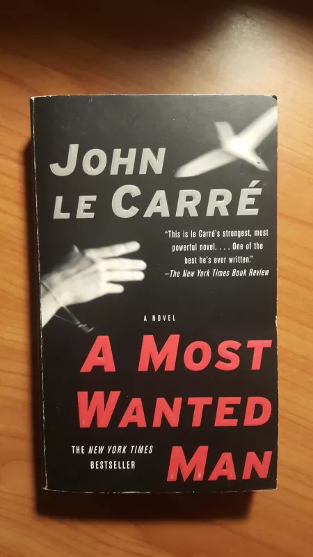 John Le Carre A most wanted man - Autorių Kolektyvas, knyga