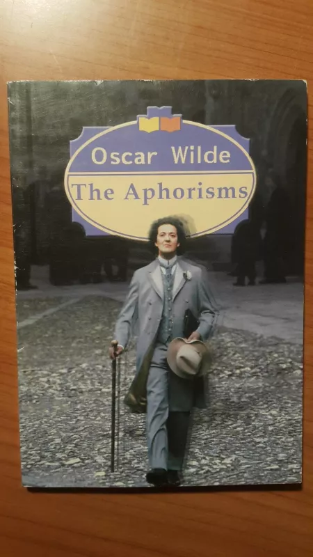 Oscar Wilde The Aphorisms - Oscar Wilde, knyga
