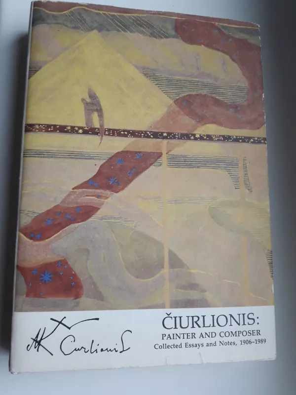Čiurlionis: painter and composer - Autorių Kolektyvas, knyga