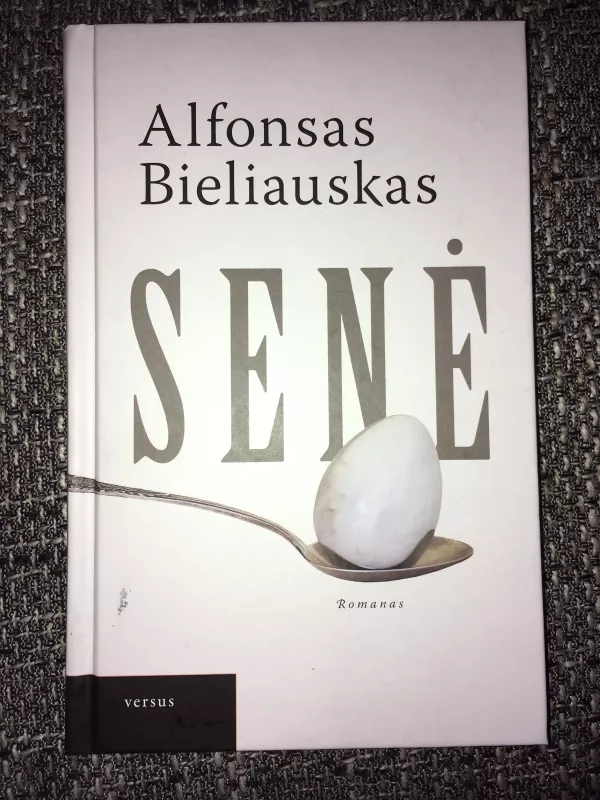 Senė - Alfonsas Bieliauskas, knyga 2