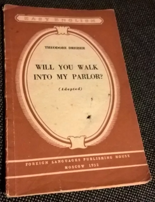 Will you walk into my parlor? - Theodore Dreiser, knyga