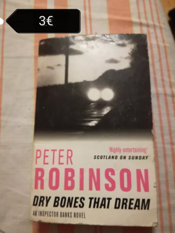 Dry bones that dream - Peter Robinson, knyga