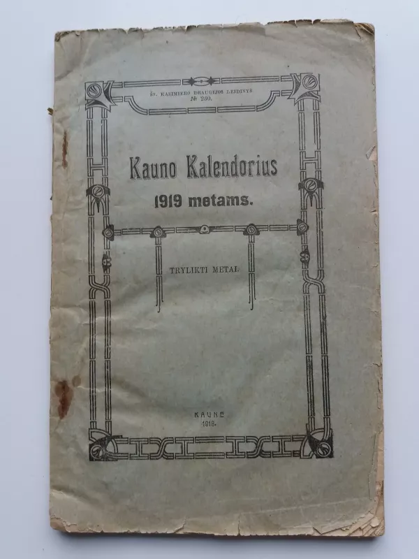 Kauno kalendorius 1919 metmas - Autorių Kolektyvas, knyga