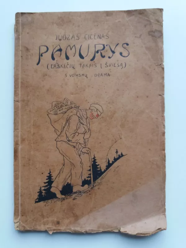 Pamurys : (erškėčių takais į šviesą) : 5 veiksmų drama - Juozas Cicėnas, knyga