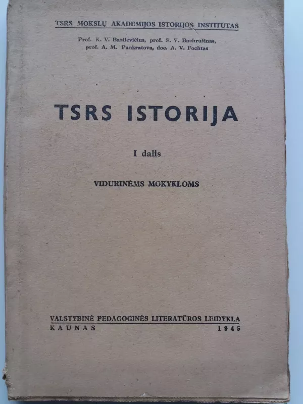 TSRS istorija : vidurinėms mokykloms : I dalis - Autorių Kolektyvas, knyga