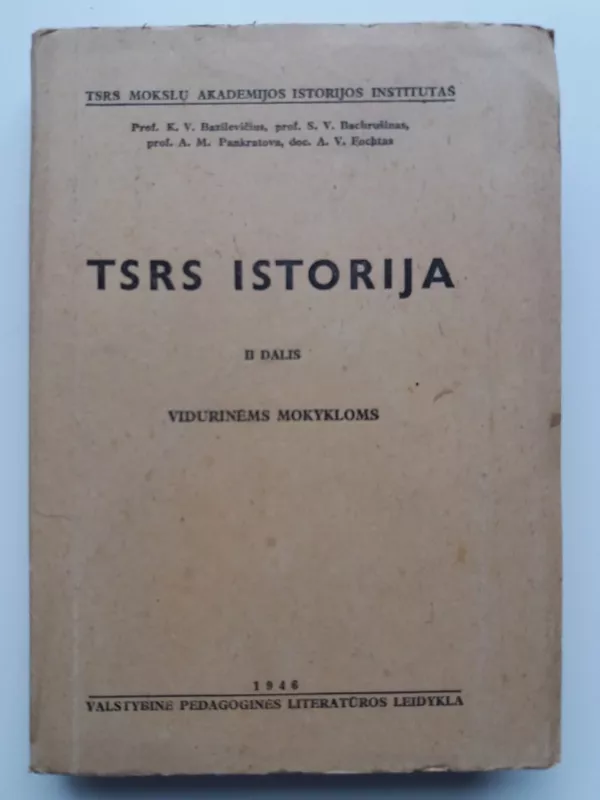 TSRS istorija : vidurinėms mokykloms : II dalis - Autorių Kolektyvas, knyga