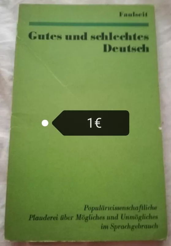 Gutes und schlechtes Deutsch - Autorių Kolektyvas, knyga