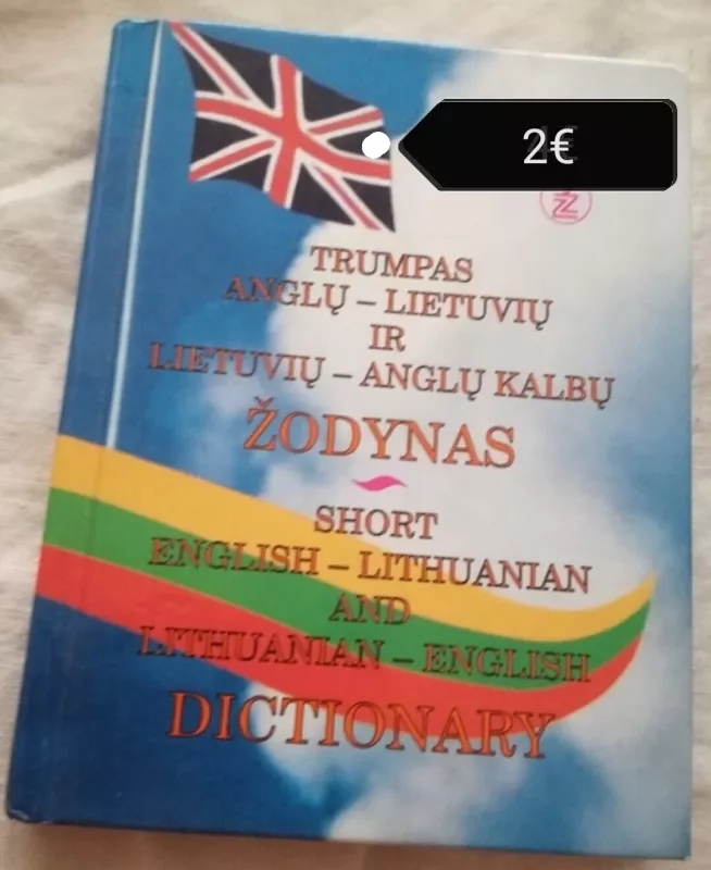 Trumpas anglų - lietuvių ir lietuvių - anglų kalbų žodynas - Laimutė Zabulienė, knyga