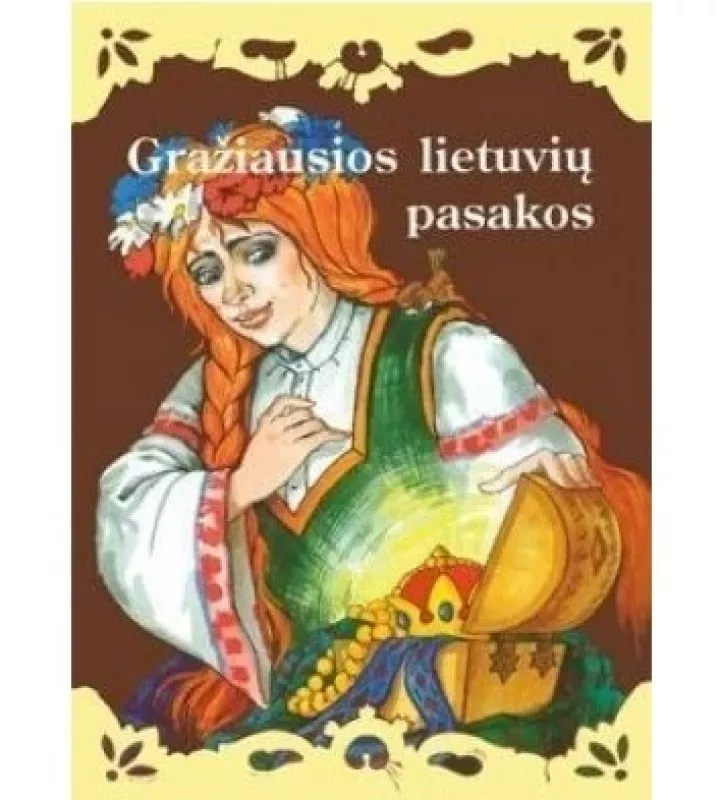 Gražiausios lietuvių pasakos - Autorių Kolektyvas, knyga