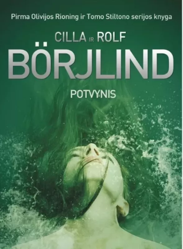 Potvynis - Cilla ir Rolf Borjlind, knyga