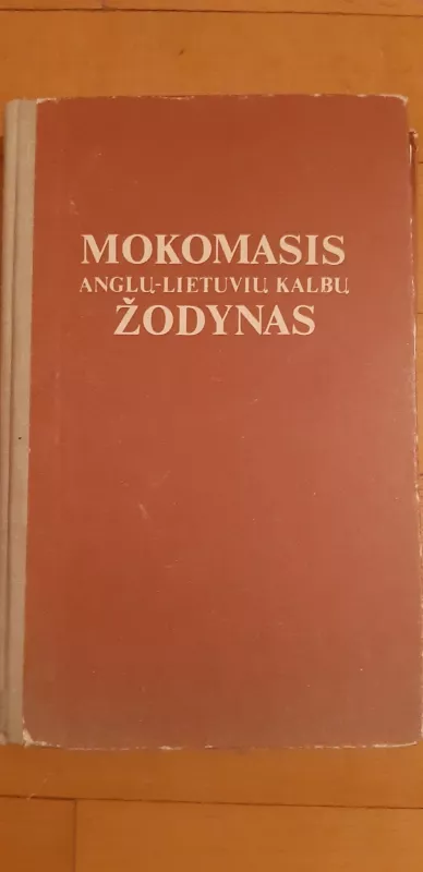 Mokomasis anglų – lietuvių kalbų žodynas - Bronius Piesarskas, knyga