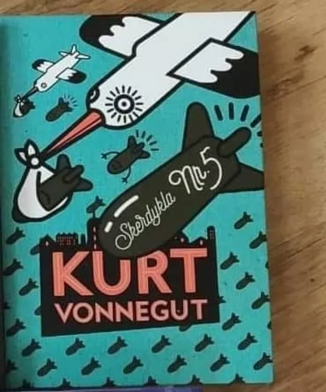 Skredykla Nr. 5 - Kurt Vonnegut, knyga