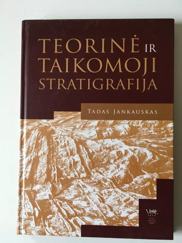 Teorinė ir taikomoji stratigrafija - Tadas Jankauskas, knyga