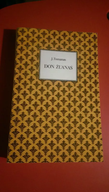 Don Žuanas - Josefas Tomanas, knyga 3