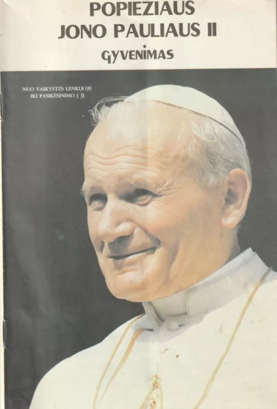 Popiežiaus Jono Pauliaus II gyvenimas (komiksas) - Autorių Kolektyvas, knyga