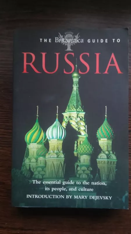 The Britannica Guide to Russia (Britannica Guides) - Autorių Kolektyvas, knyga