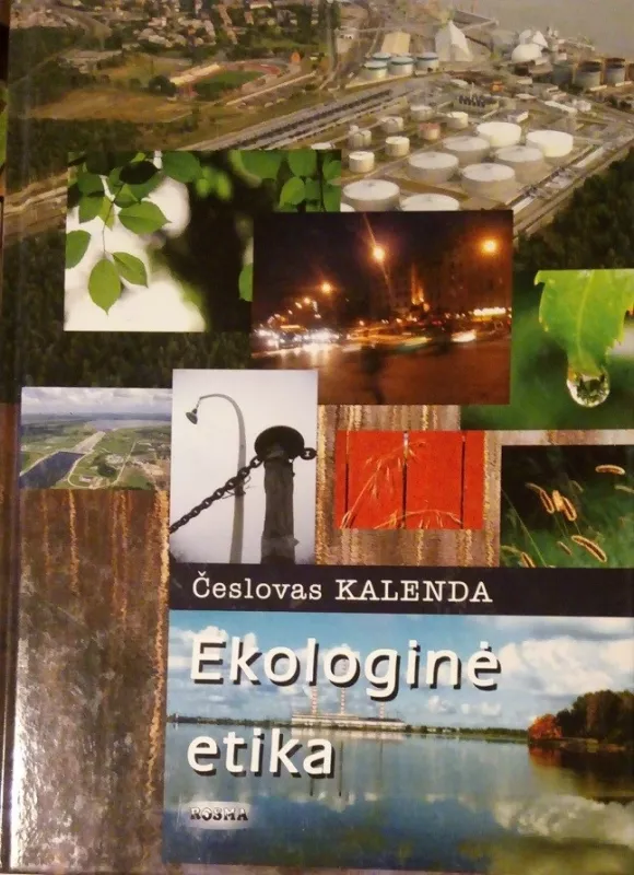 Ekologinė etika - Česlovas Kalenda, knyga 5