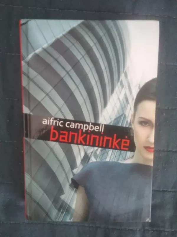 Bankininkė - Aifric Campbell, knyga 3
