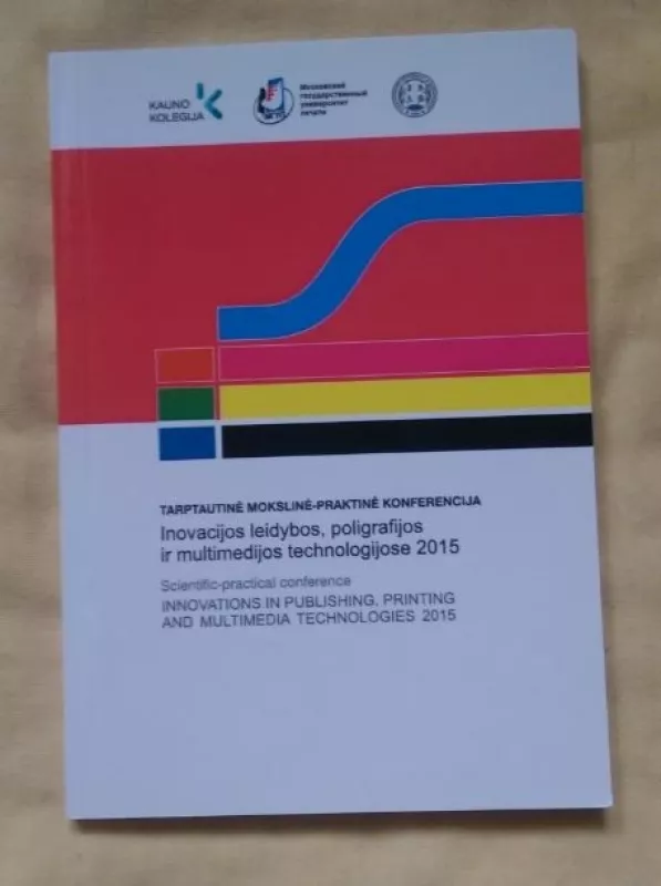Inovacijos leidybos, poligrafijos ir multimedijos technologijose - Autorių Kolektyvas, knyga