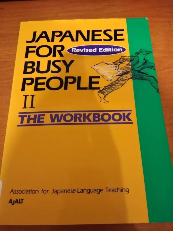 Japanese for busy people 2: Workbook - Autorių Kolektyvas, knyga