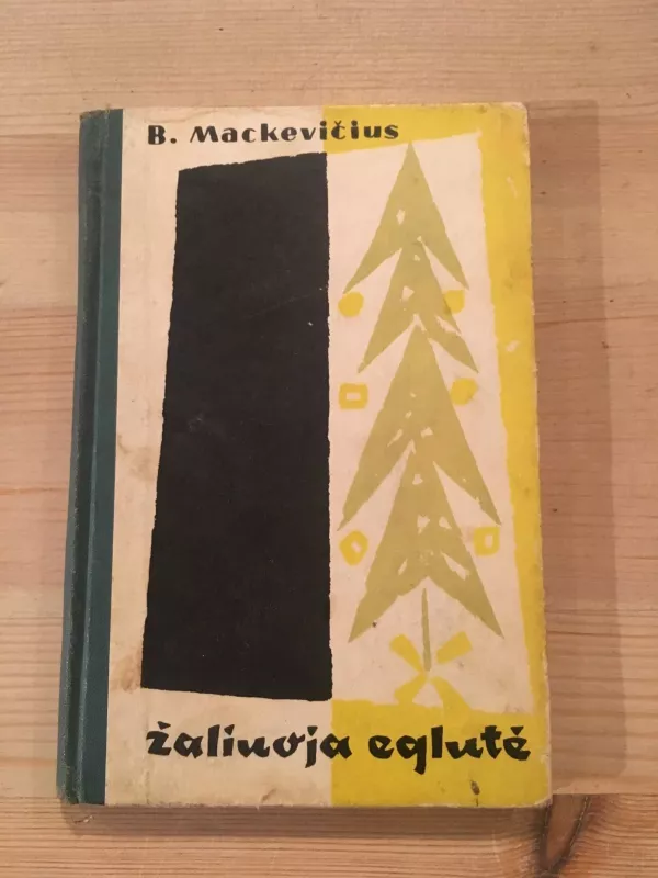 Žaliuoja eglutė - Bronius Mackevičius, knyga