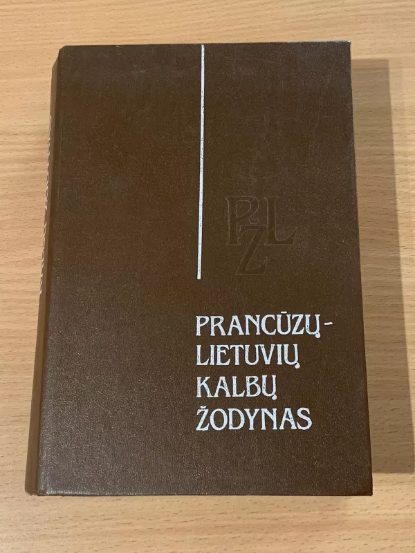 prancuzu lietuviu žodynas 1992 - A. Juškienė, M.  Katilienė, K.  Kaziūnienė, knyga