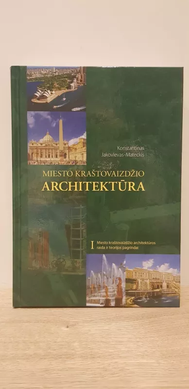 Miesto kraštovaizdžio architektūra - Autorių Kolektyvas, knyga