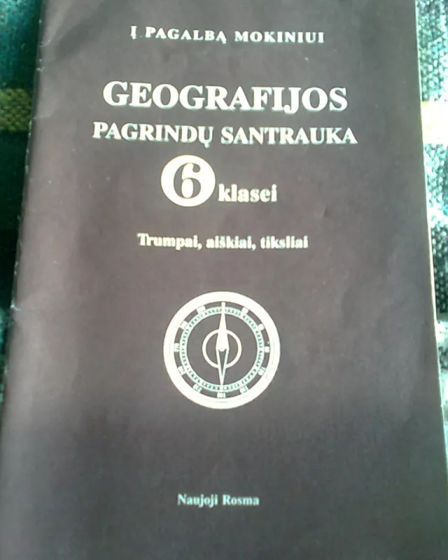 Geografijos pagrindų santrauka 6 klasei - L. Lukoševičius, R.  Šinkūnas, knyga 2