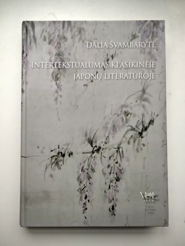 Intertekstualumas klasikinėje japonų literatūroje - Dalia Švambarytė, knyga