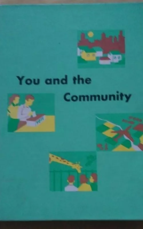 You and the Community - Autorių Kolektyvas, knyga