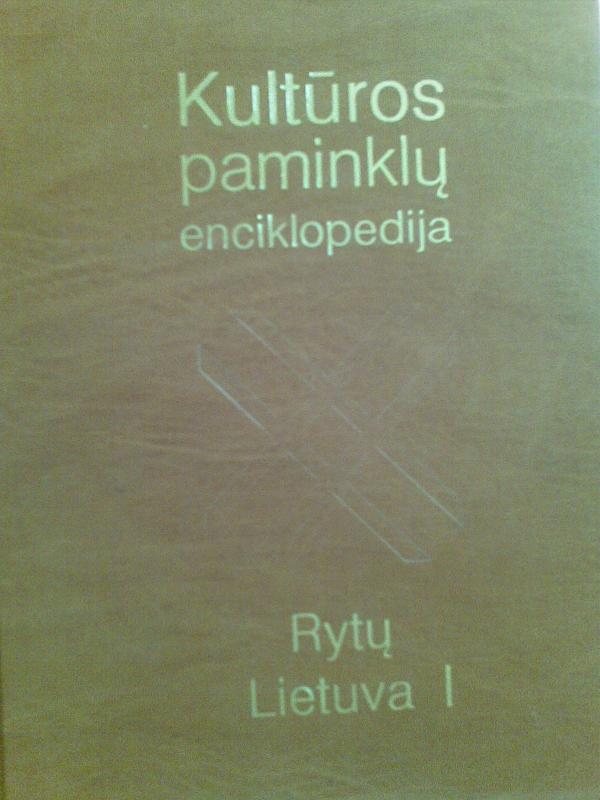 Kultūros paminklų enciklopedija. Rytų Lietuva (2 tomai) - Algis Bliujus, Birutė  Juodienė, Vilija  Kneitienė, ir kt. , knyga 2