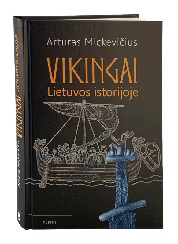 Vikingai Lietuvos istorijoje - Arturas Mickevičius, knyga