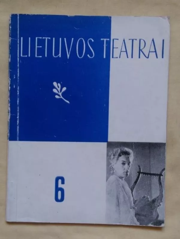Lietuvos teatrai 6 - Lietuvos teatrai, knyga