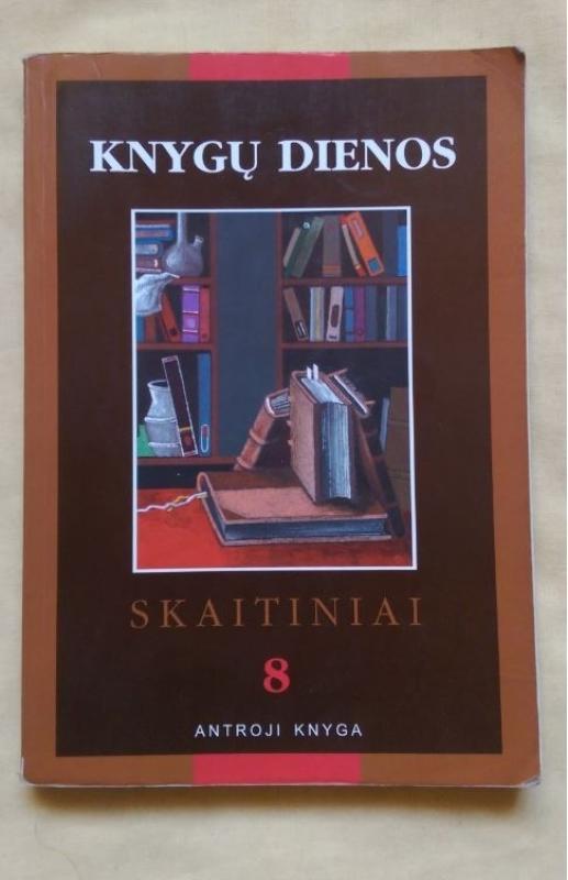 Knygų dienos: Skaitiniai 8 klasei (II knyga) - Kęstutis Urba, knyga 5