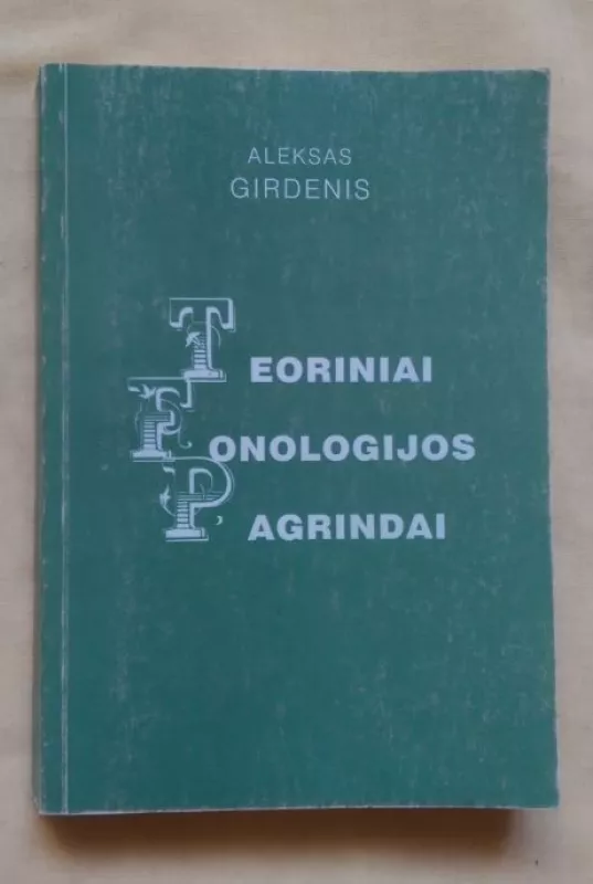Teoriniai fonologijos pagrindai - Aleksas Girdenis, knyga