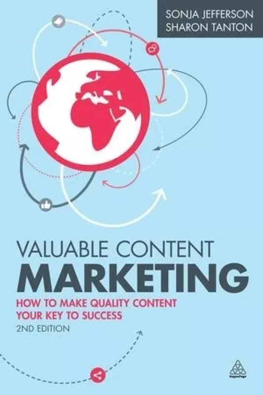 Valuable Content Marketing: How to make quality content your key to success - Sonja Jefferson, knyga