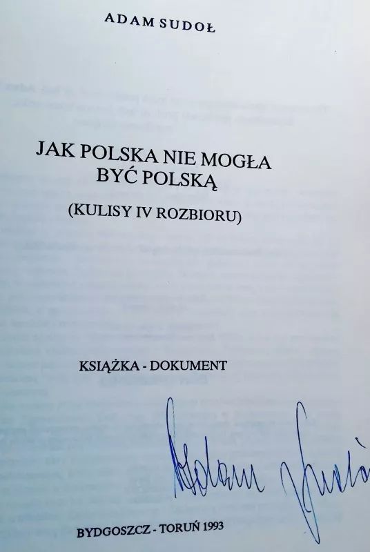 Jak Polska nie mogła być Polską: Kulisy IV rozbioru - Adam Sudoł, knyga 3