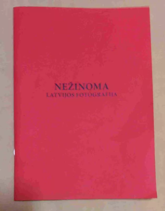 Nezinoma Latvijos fotografija - Ivars Gravlejs, knyga