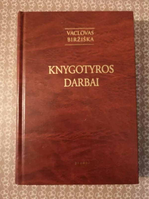 Knygotyros darbai - Vaclovas Biržiška, knyga