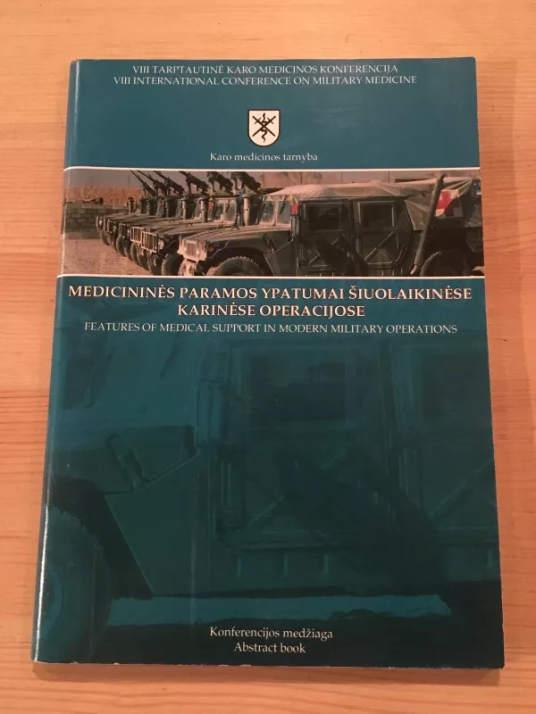 medicininės paramos ypatumai šiuolaikinėse karinėse operacijose - Karo Medicinos tarnyba, knyga