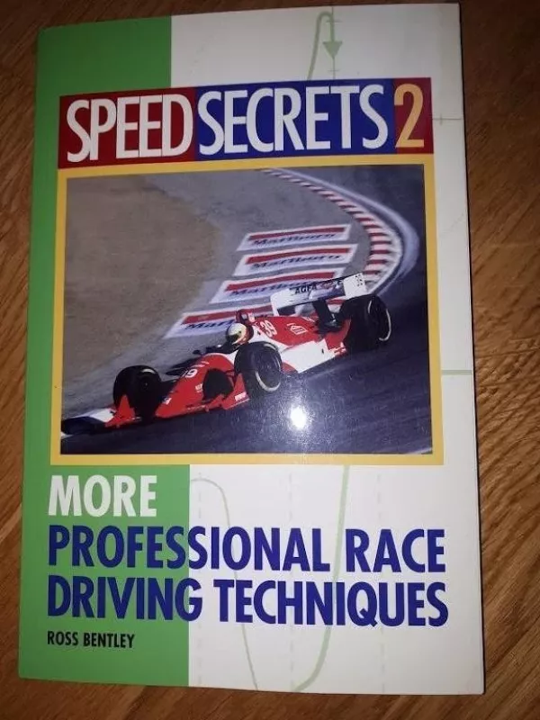 Speed Secrets2 More professional race driving techniques - Ross Bentley, knyga