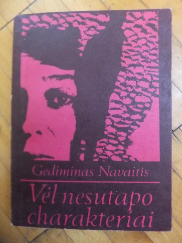 Vėl nesutapo charakteriai - Gediminas Navaitis, knyga 2